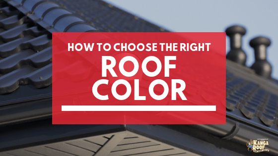 How to Choose The Right Color for your Roof | Kanga Roof Austin